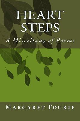 Heart Steps: Fifty years of verse - Fourie, Margaret