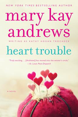 Heart Trouble: A Callahan Garrity Mystery - Andrews, Mary Kay