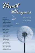 Heart Whispers: A Poetry Anthology