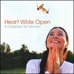 Heart Wide Open: A Collection for Women