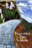 Heartbeat of the Seasons: Earth Rituals for the Celtic Year