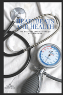 Heartbeats and Health: The Societal Implications of Hypertension