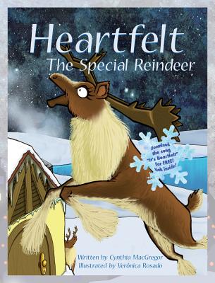 Heartfelt: The Special Reindeer - MacGregor, Cynthia