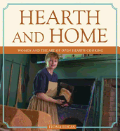 Hearth and Home: Women and the Art of Open Hearth Cooking