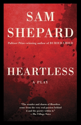 Heartless: A Play - Shepard, Sam