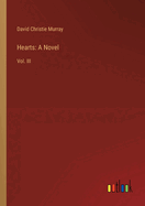 Hearts: A Novel: Vol. III