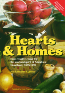 Hearts & Homes: How Creative Cooks Fed the Soul and Spirit of America's Heartland, 1895-1939
