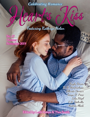 Heart's Kiss: Issue 17, October-November 2019 Featuring Kathryn Nolan - Nolan, Kathryn, and Hendrickson, D H, and Devaux, Olivette