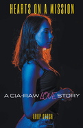 Hearts on a Mission: A CIA-RAW Love Story