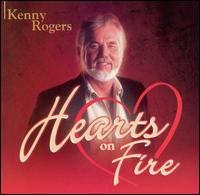 Hearts on Fire - Kenny Rogers