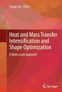 Heat and Mass Transfer Intensification and Shape Optimization: A Multi-Scale Approach