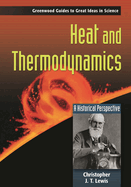 Heat and Thermodynamics: A Historical Perspective