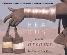 Heat, Dust and Dreams: an Exploration of People and Environment in Namibia's Kaokoland and Damaraland