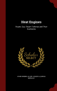 Heat Engines: Steam, Gas, Steam Turbines and Their Auxiliaries