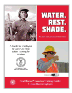 Heat Illness Prevention Traininig Guide - Administration, Occupational Safety and, and Labor, U S Department of