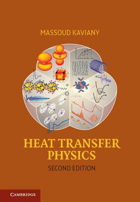 Heat Transfer Physics, 2E - Kaviany, Massoud