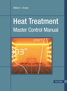 Heat Treatment: Master Control Manual