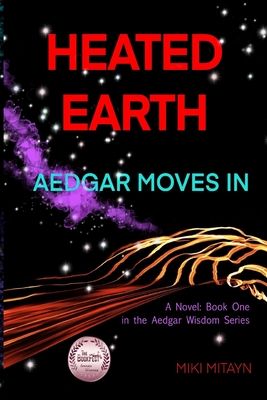 Heated Earth -- Aedgar Moves In - Mitayn, Miki