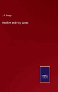 Heathen and Holy Lands