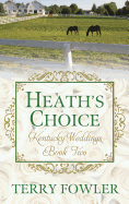 Heath's Choice