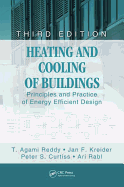 Heating and Cooling of Buildings: Principles and Practice of Energy Efficient Design, Third Edition