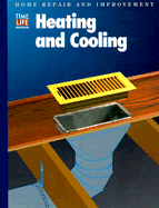 Heating and Cooling - Time-Life Books