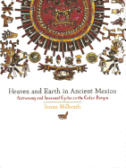 Heaven and Earth in Ancient Mexico: Astronomy and Seasonal Cycles in the Codex Borgia