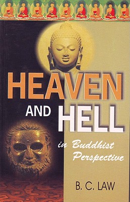 Heaven and Hell in Buddhist Perspective - Law, Bimala Churn