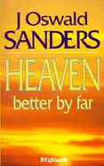 Heaven: Better by Far