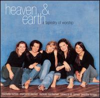 Heaven & Earth: A Tapestry of Worship - Various Artists