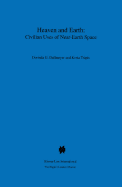 Heaven & Earth, Civilian Uses Of Near Earth Space