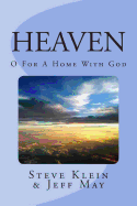 Heaven: O For a Home with God