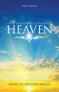 Heaven, Second Edition: God's Solution to Human Pain