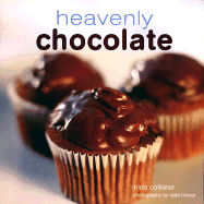 Heavenly Chocolate - Collister, Linda, and Treloar, Debi (Photographer)