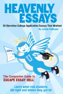 Heavenly Essays: 50 Narrative College Application Essays That Worked - Robinson, Janine W