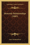 Heavenly Relationships (1885)