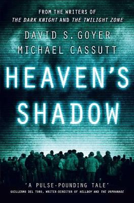 Heaven's Shadow - S Goyer, David, and Cassutt, Michael