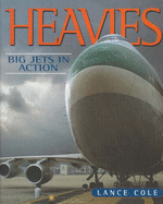 Heavies: Big Jets in Action