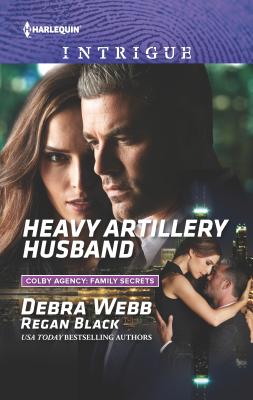 Heavy Artillery Husband - Webb, Debra, and Black, Regan