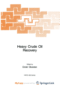 Heavy Crude Oil Recovery