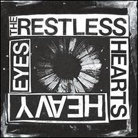 Heavy Eyes - Restless Hearts