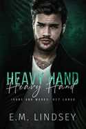 Heavy Hand: Irons and Works: Key Largo