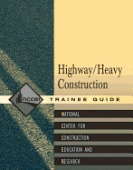 Heavy/Highway Construction Trainee Guide, Paperback