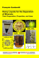 Heavy Liquids for the Separation of Minerals: Their Preparation, Properties, and Uses