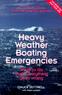 Heavy Weather Boating Emergencies: What to Do When Everything Goes Wrong