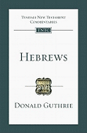 Hebrews: Tyndale New Testament Commentary