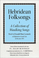 Hebridean Folk Songs: A Collection of Waulking Songs by Donald MacCormick