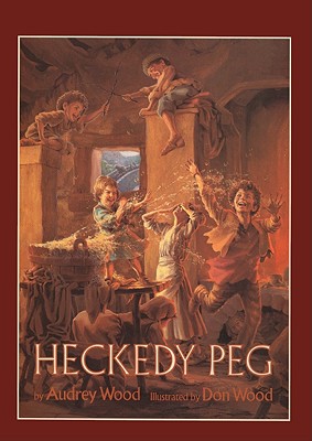 Heckedy Peg - Wood, Audrey