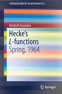Hecke's L-Functions: Spring, 1964