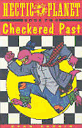Hectic Planet Book 2: Checkered Past - Dorkin, Evan